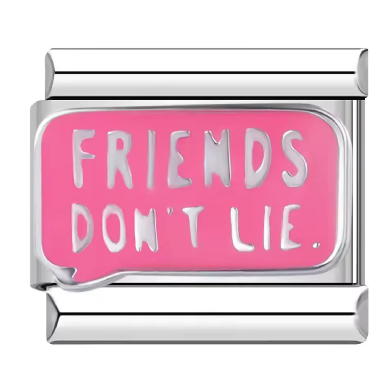 Charm Italien Argenté – “Friends don’t lie” dans une Bulle de Texte Rose