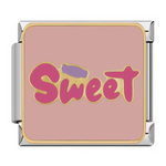 Ce charm italien affiche le mot&nbsp;“Sweet” en rose bonbon sur une base dorée, sur un fond rose poudré très doux. Il est parfait pour symboliser une personnalité tendre, gourmande ou affectueuse sur un bracelet à charms italien.