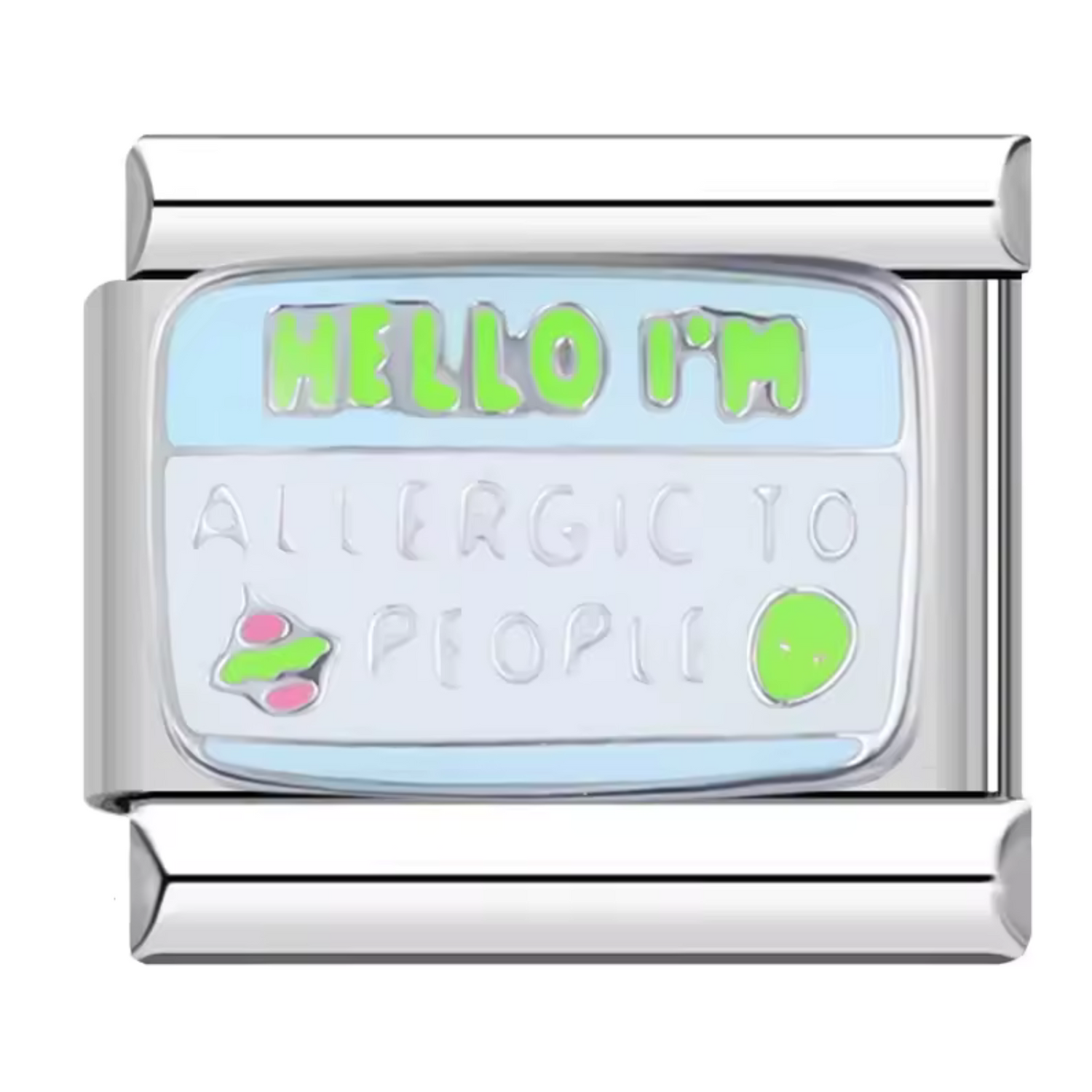 Charm Italien Argenté – “Hello I’m allergic to people”